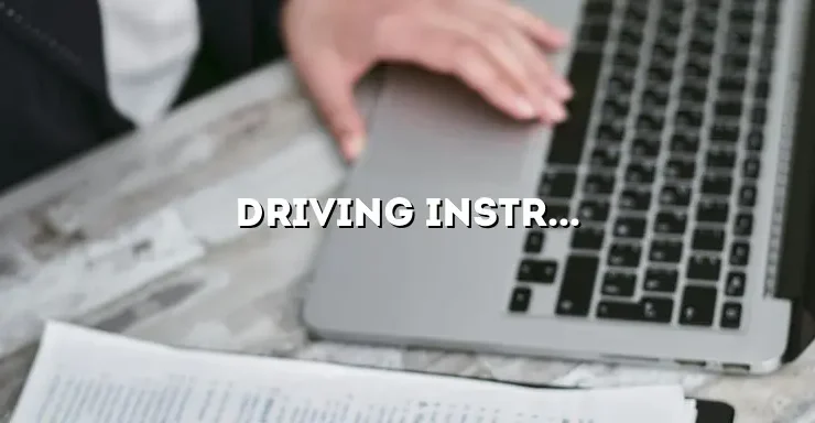 Driving Instructor Insurance: Protecting Your Driving School Business
